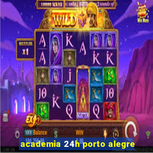 academia 24h porto alegre